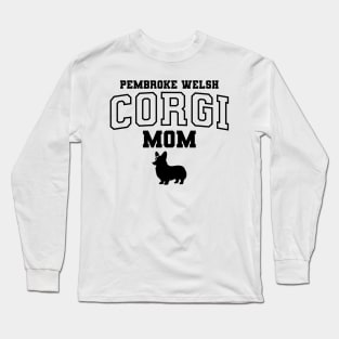 Pembroke Welse Corgi Mom Long Sleeve T-Shirt